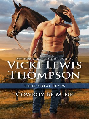 cover image of Cowboy Be Mine--3 Book Box Set
